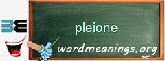 WordMeaning blackboard for pleione
